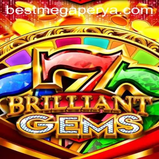 Exploring BrilliantGems: A Megaperya of Strategy and Excitement